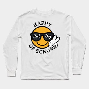 Happy Last Day of School - Cool Emoticon Long Sleeve T-Shirt